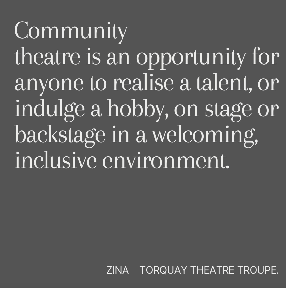 Community theatre is...